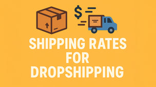 Shipping Rates for Dropshipping