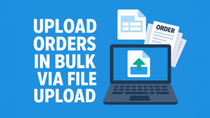 Upload Orders