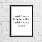 Wish I Was Taller Children's Room Quote Wall Decor Print