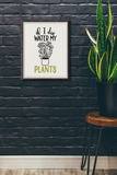If I Die Water My Plants Plant Obsessed Humorous Home Wall Decor Print
