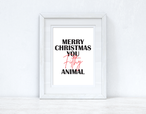 Merry Christmas You Filthy Animal Colour Seasonal Wall Home Decor Print