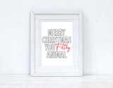Merry Christmas You Filthy Animal Winter Christmas Seasonal Wall Home Decor Print