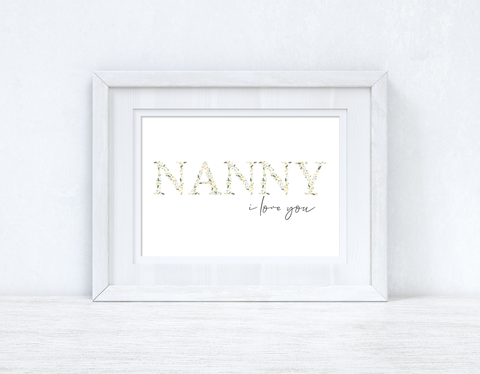 Nanny I Love You Spring Letters Mothers Day Spring Seasonal Wall Home Decor Print
