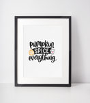 Pumpkin Spice Everything Autumn Seasonal Wall Home Decor Print