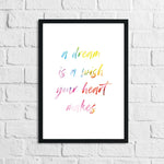 A Dream Is A Wish Colour Children's Room Wall Decor Print