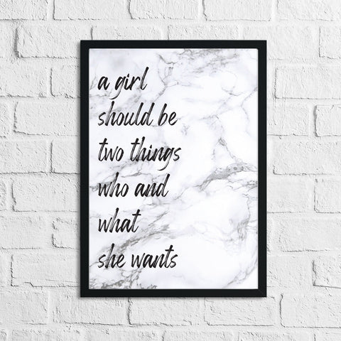 A Girl Should Be Two Things Marble Inspirational Simple Wall Home Decor Print (With Or Without Marble)