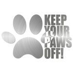 Keep Your Paws Off Sticker