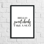 Hello Sweet Cheeks Take A Seat Humorous Bathroom Wall Decor Print