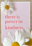 There Is Power In Kindness Inspirational Wall Decor Home Quote Print