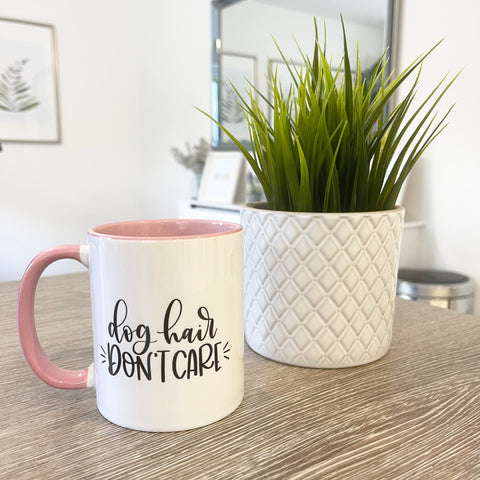 Dog Hair Dont Care Dog Mom Mug