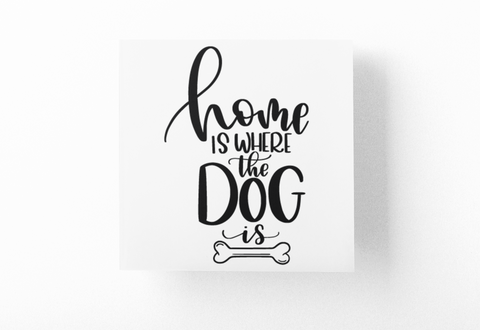 Home Is Where The Dog Is Dog Mom Sticker