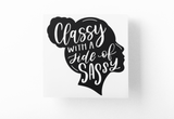 Classy With A Side Of Sassy Sarcastic Sticker