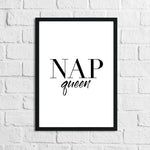 Nap Queen Bold Plain Bedroom Quote Wall Decor Print