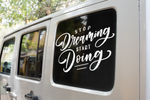Stop Dreaming Start Doing Inspirational Sticker