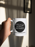 Things Will Get Better Mental Health Awareness Mug