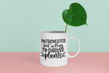 Introverted But Willing To Discuss Plants Plant Mom Mug