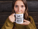 Me Sarcastic Never Sarcastic Mug
