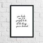 You Kinda Owe It To Your Self Inspirational Wall Decor Quote Print