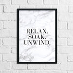 Relax Soak Unwind Bathroom Marble Wall Decor Print
