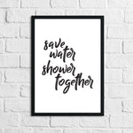 Save Water Shower Together Bathroom Wall Decor Print
