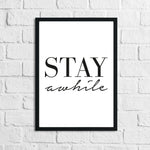 Stay A-while Home Simple Home Wall Decor Print