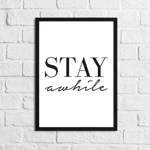 Stay A-while Home Simple Home Wall Decor Print