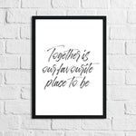 Together Is Our Favourite Place To Be Simple Home Wall Decor Print